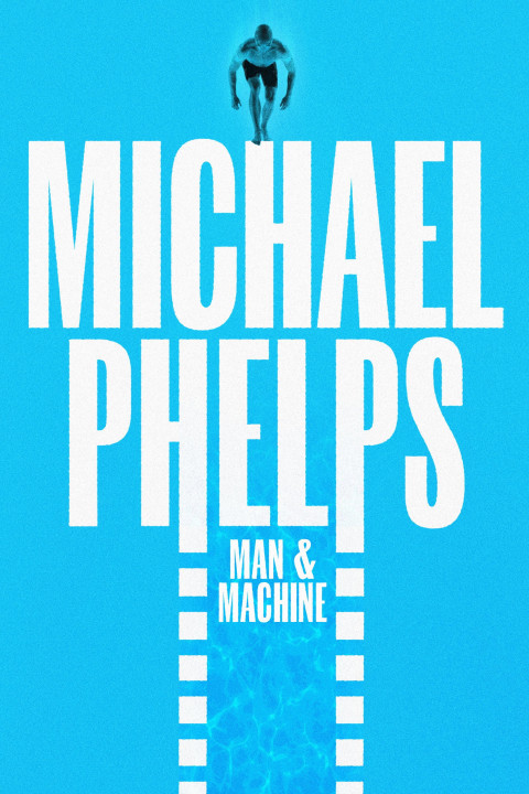 Michael Phelps: Man and Machine (2025)