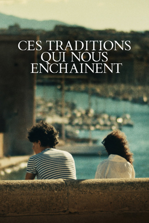Ces traditions qui nous enchainent (2025)
