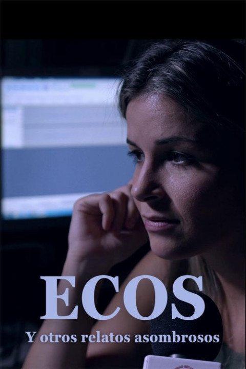 Ecos y otros relatos asombrosos ( el montaje del director ) (2025)