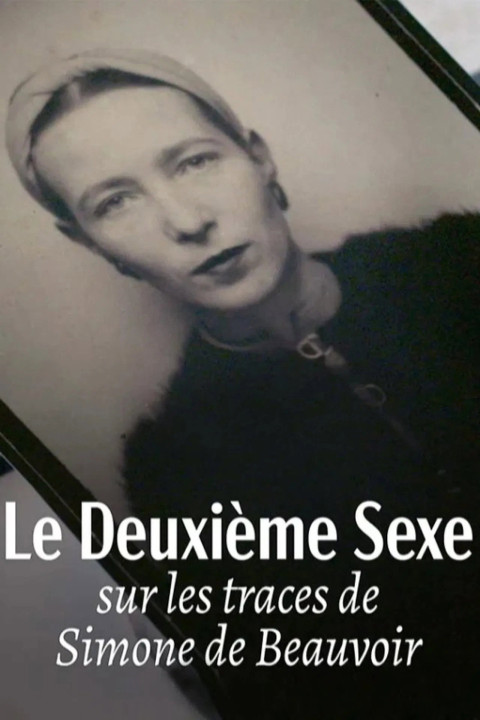 Le deuxième sexe : Sur les traces de Simone de Beauvoir (2025)
