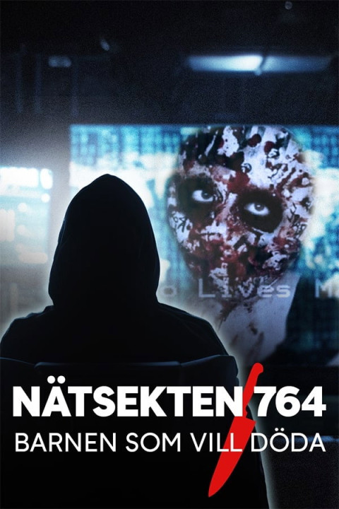 Nätsekten 764 - Barnen som vill döda (2025)