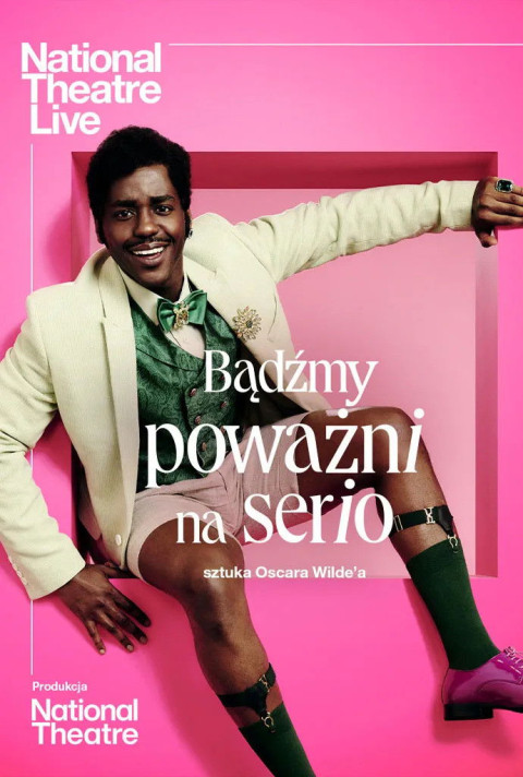 NT Live: Bądźmy poważni na serio (2025)