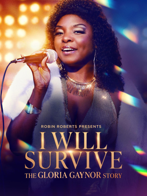 Robin Roberts Presents: I Will Survive: The Gloria Gaynor Story (2025)