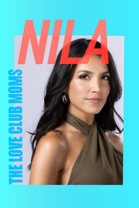 The Love Club Moms: Nila (2025)