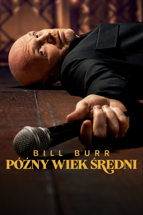 Bill Burr: późny wiek średni (2025)