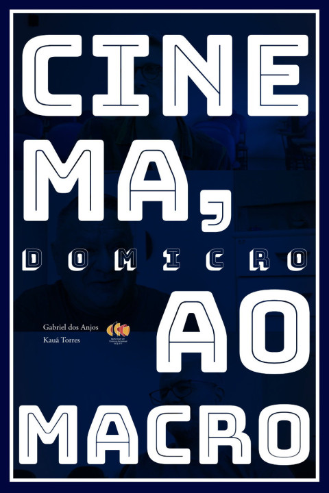 Cinema, do Micro ao Macro (2025)