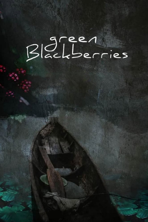 Green Blackberries (2025)