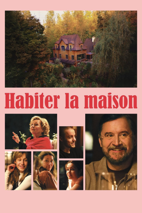Habiter la maison (2025)