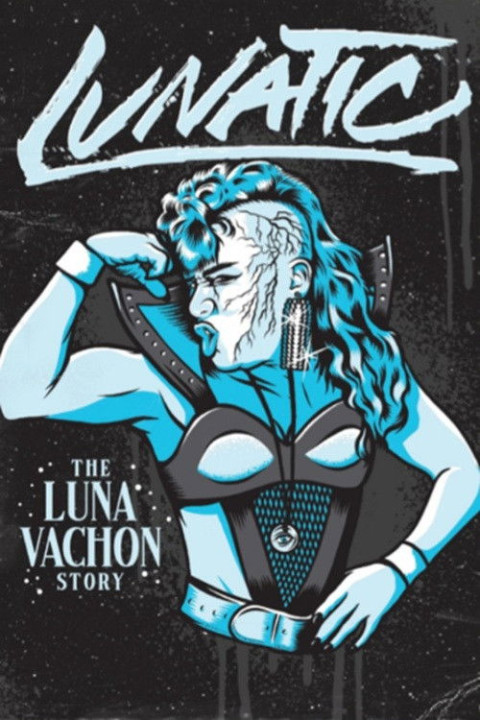 Lunatic: The Luna Vachon Story (2025)