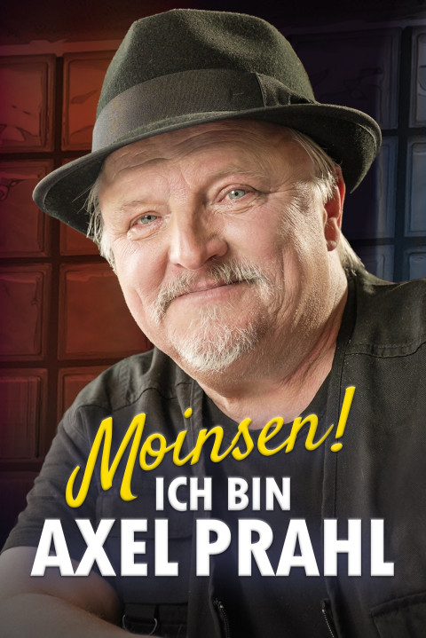 Moinsen! Ich bin Axel Prahl (2025)