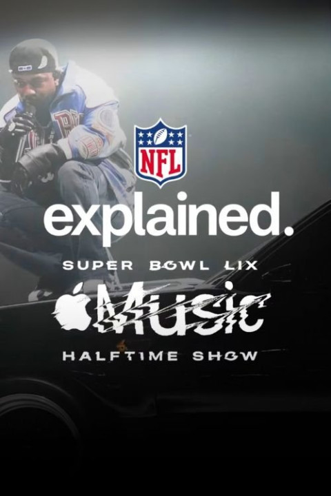 NFL Explained: Super Bowl LIX Apple Music Halftime Show (2025)