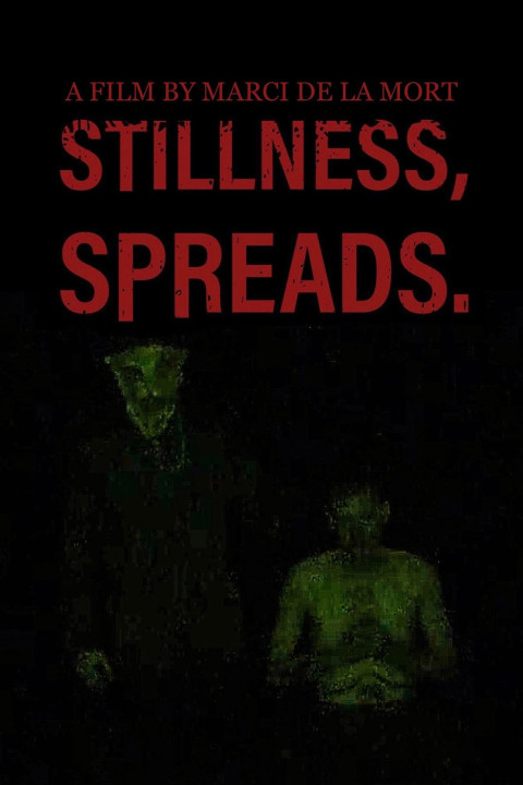 Stillness Spreads