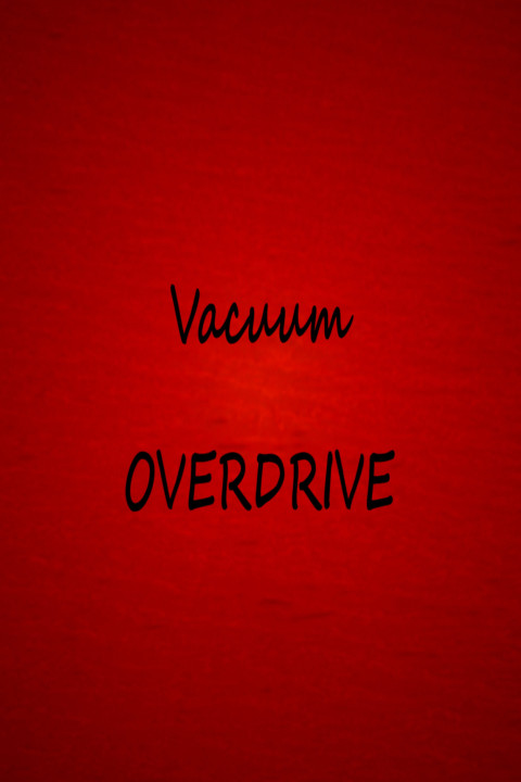 Vacuum OVERDRIVE (2025)