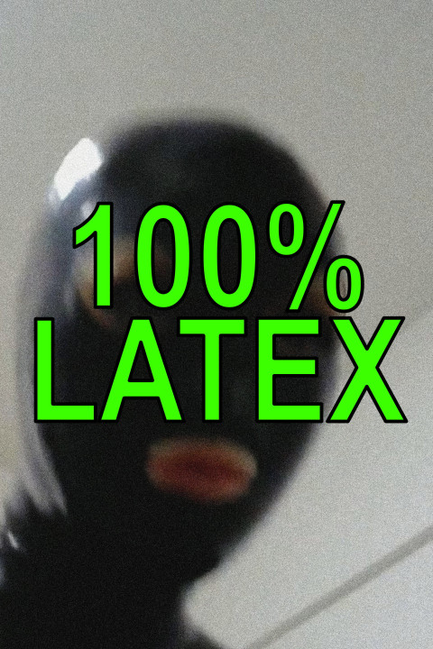 100% LATEX (2025)