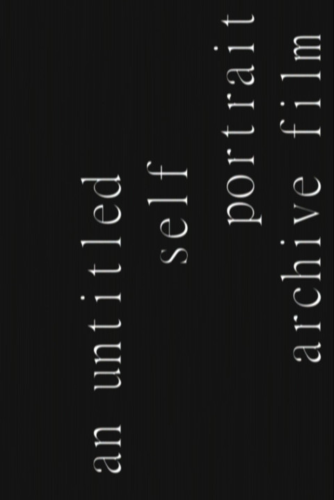 an untitled self portrait archive film