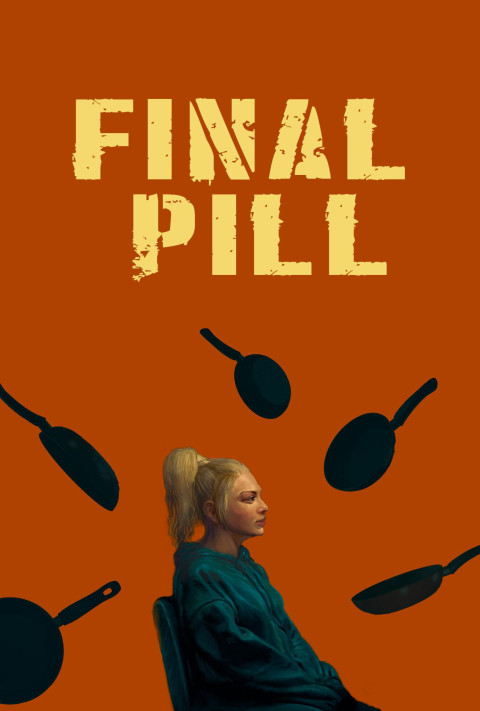 Final Pill (2025)