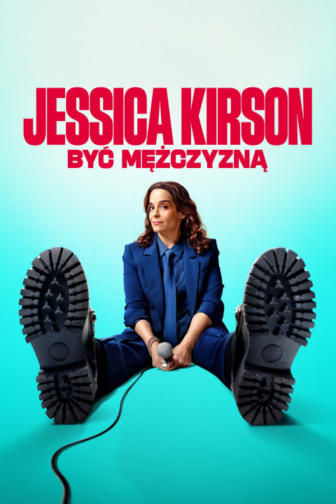 Jessica Kirson: Być mężczyzną (2025)
