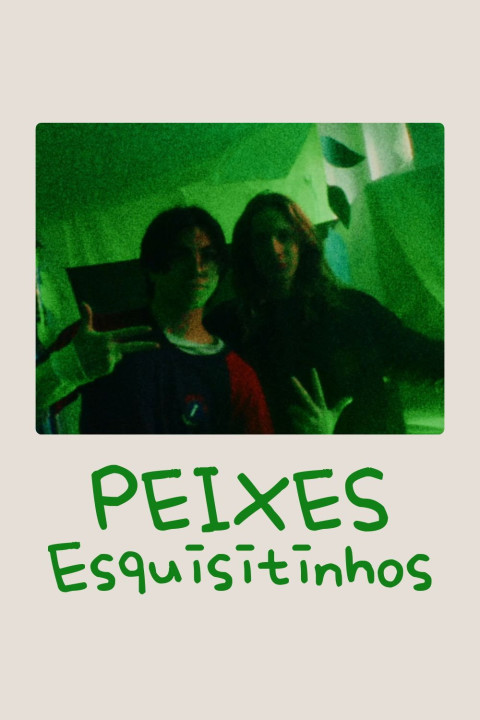 Peixes Esquisitinhos (2025)