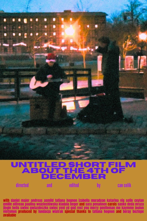untitled short film about the 4th of december (2025)