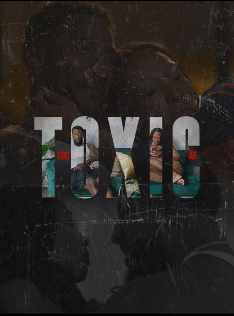 You Toxic A.F. (2025)