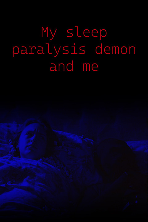 My Sleep Paralysis Demon and Me (2025)