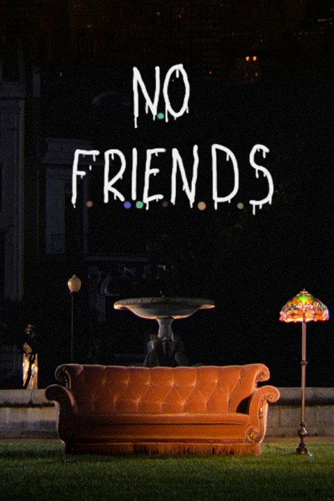 No Friends (2025)