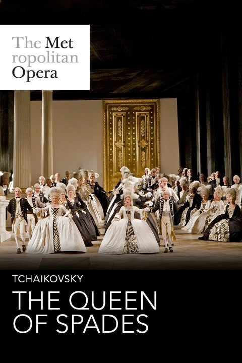 The Metropolitan Opera: The Queen of Spades (2025)