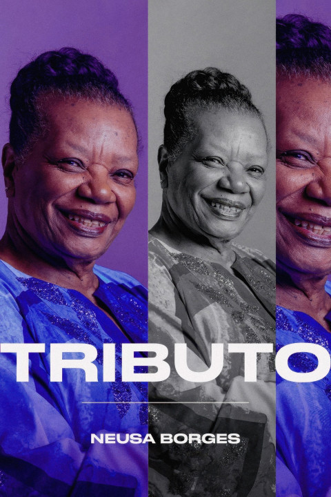 Tributo: Neusa Borges (2025)