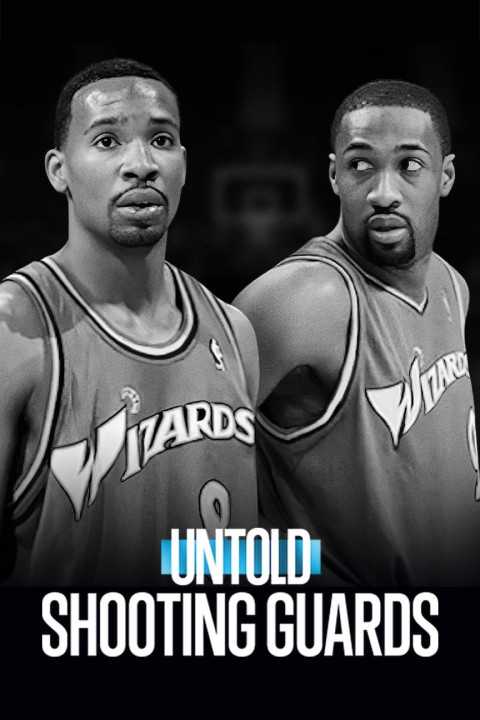 Untold: Shooting Guards (2025)