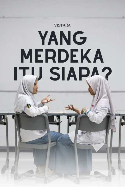 Yang Merdeka Itu Siapa? (2025)