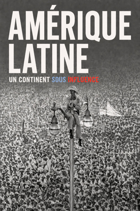 Amérique Latine, un continent sous influences (2025)