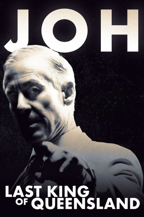 Joh: Last King of Queensland (2025)