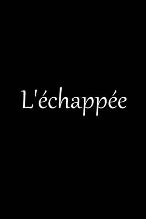 L’Échappée (2025)