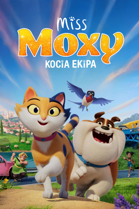Miss Moxy. Kocia ekipa (2025)