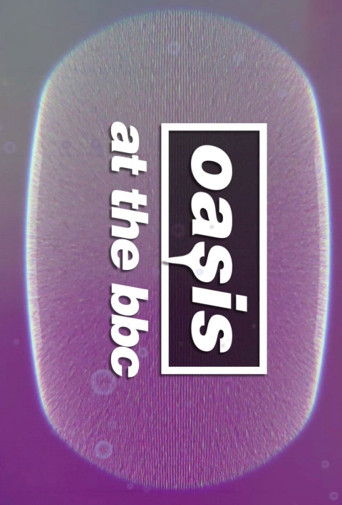 Oasis at The BBC (2025)