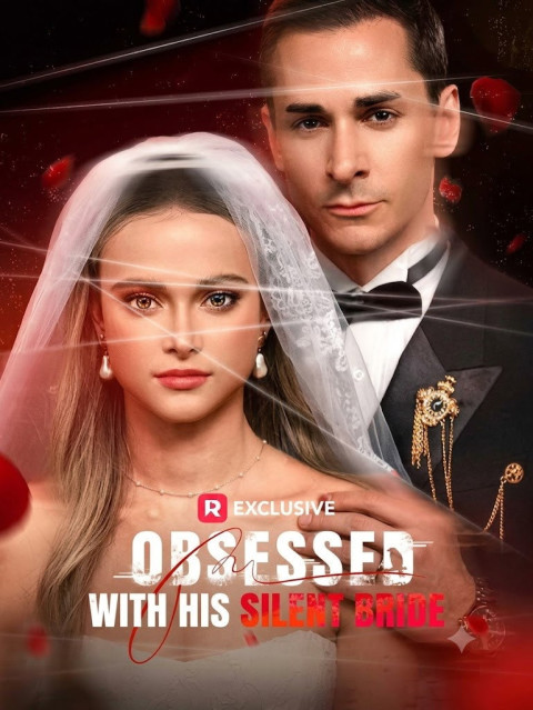 Obsessed with His Silent Bride (2025)