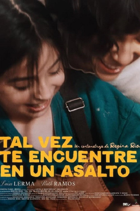 Tal Vez Te Encuentre En Un Asalto (2025)