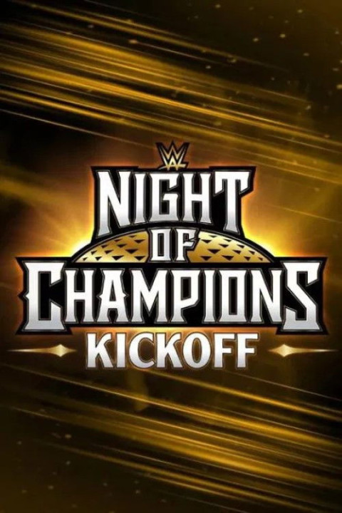 WWE Night of Champions 2025 Kickoff (2025)