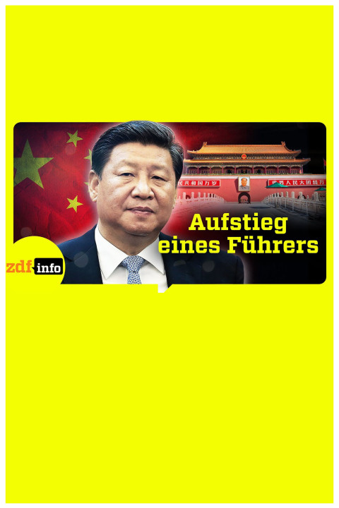 Xi Jinpings Weg zur Macht (2025)