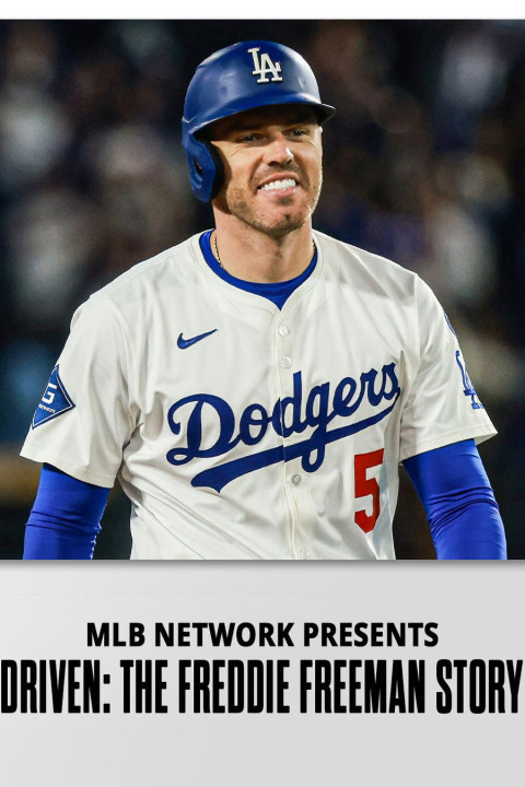 Driven: The Freddie Freeman Story (2025)