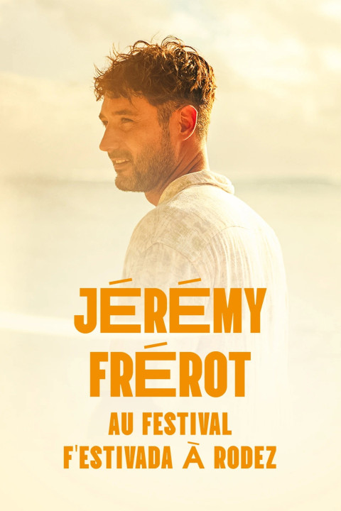 Jérémy Frerot au F'Estivada de Rodez (2025)