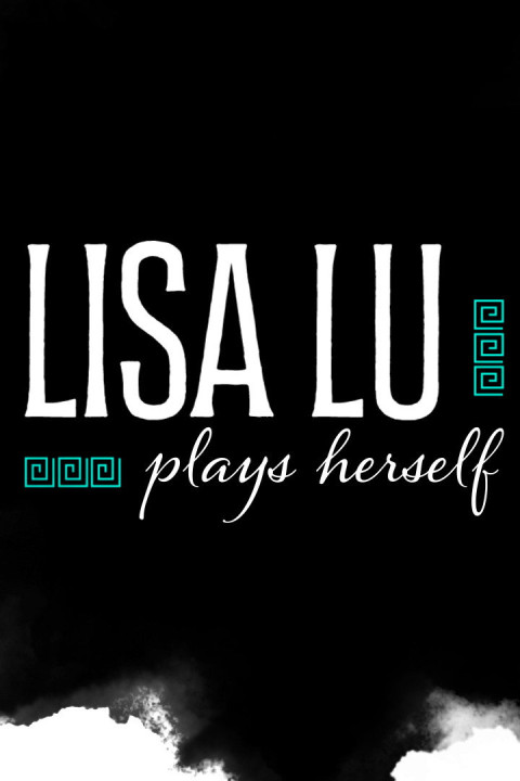 Lisa Lu Plays Herself (2025)