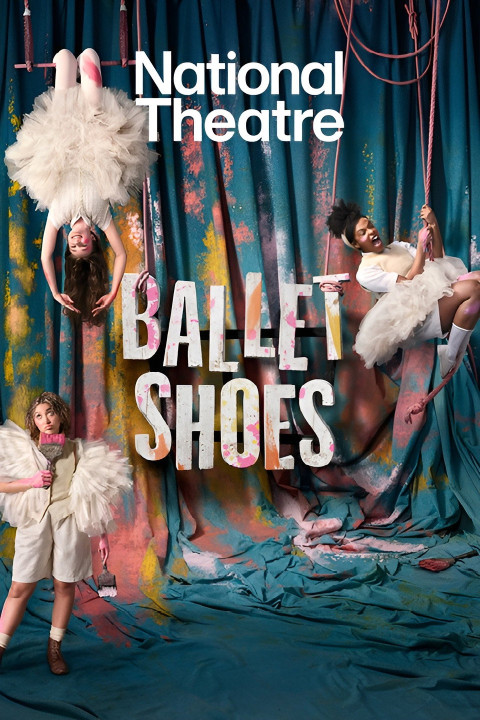 National Theatre Live: Ballet Shoes (2025)