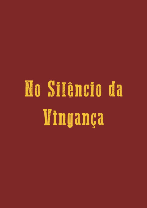 No Silêncio da Vingança (2025)