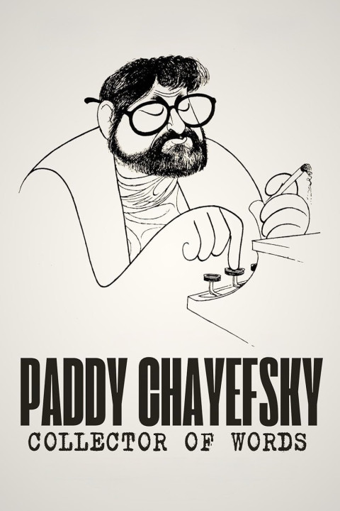 Paddy Chayefsky: Collector of Words (2025)