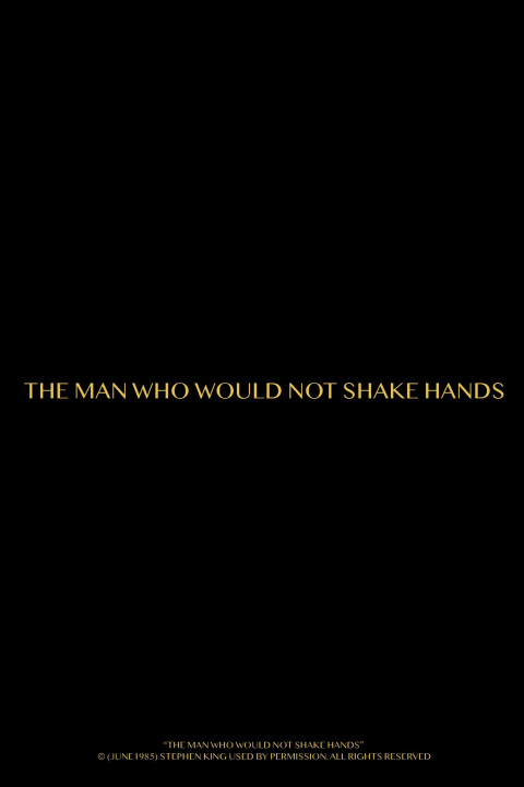 The Man Who Would Not Shake Hands (2025)