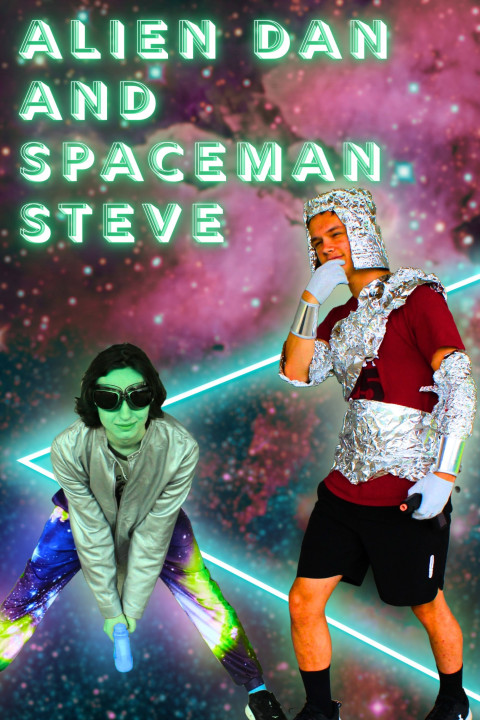 Alien Dan & Spaceman Steve (2025)