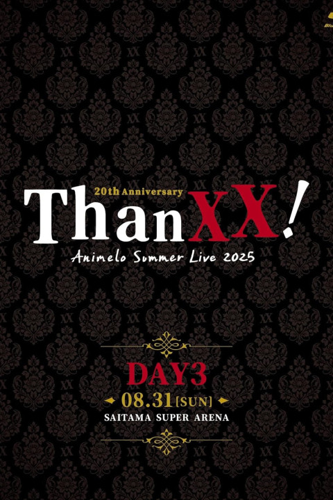 Animelo Summer Live 2025 - ThanXX! - DAY3 (2025)