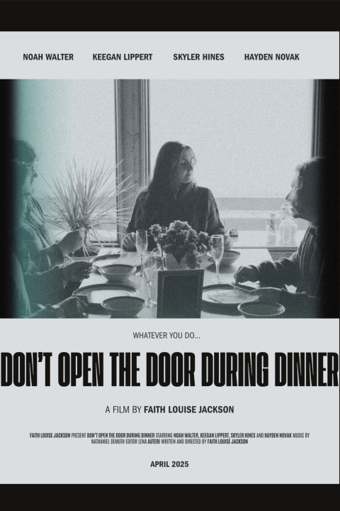 Don't Open The Door During Dinner (2025)
