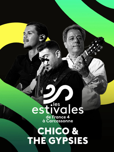 Les estivales de Culturebox Chico & The Gypsies (2025)